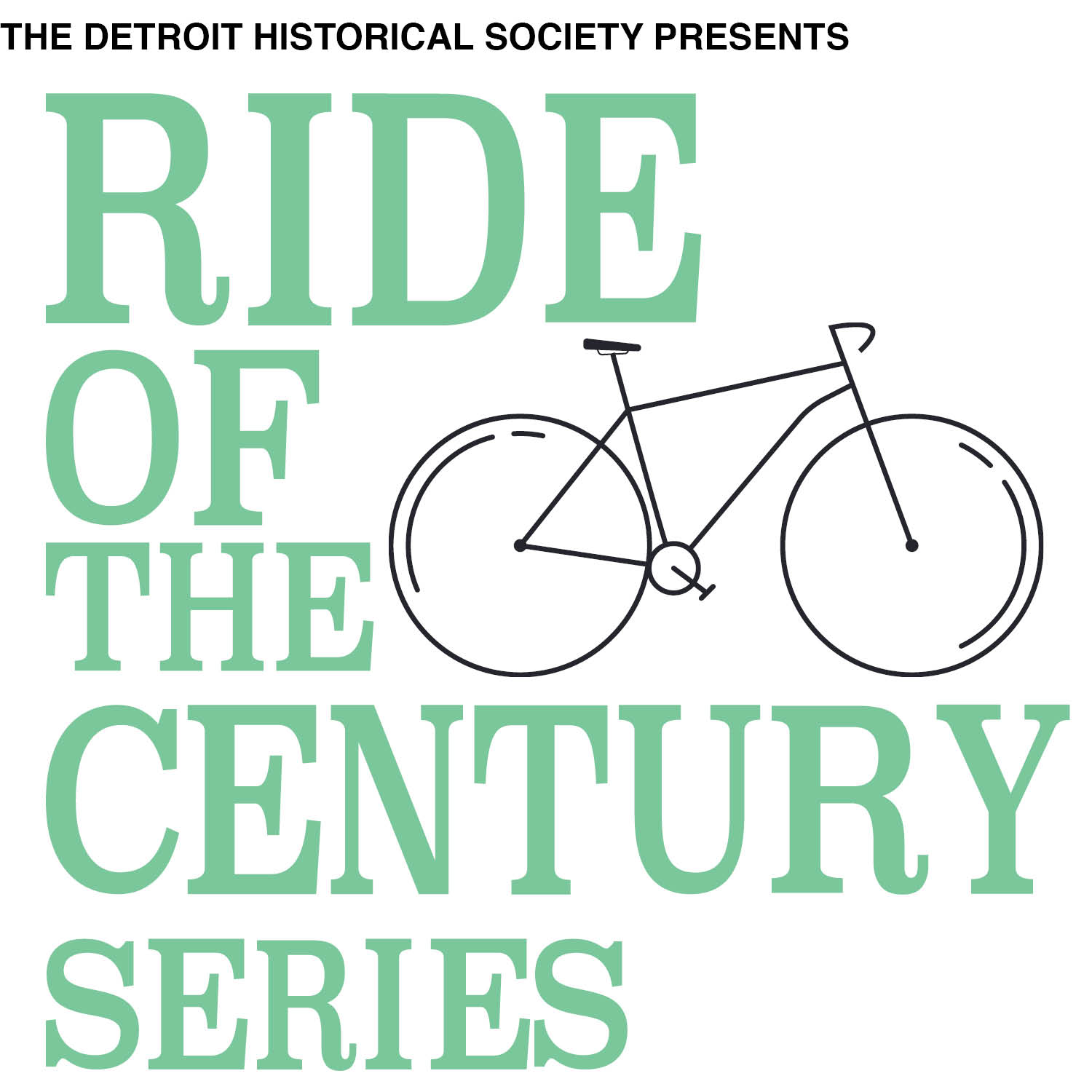 Ride of the Century Historic Fort Wayne Detroit Historical Society